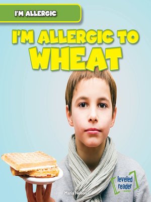 cover image of I'm Allergic to Wheat
